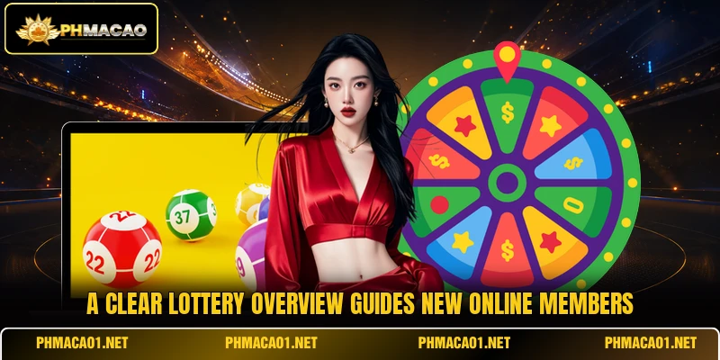 A clear lottery overview guides new online members