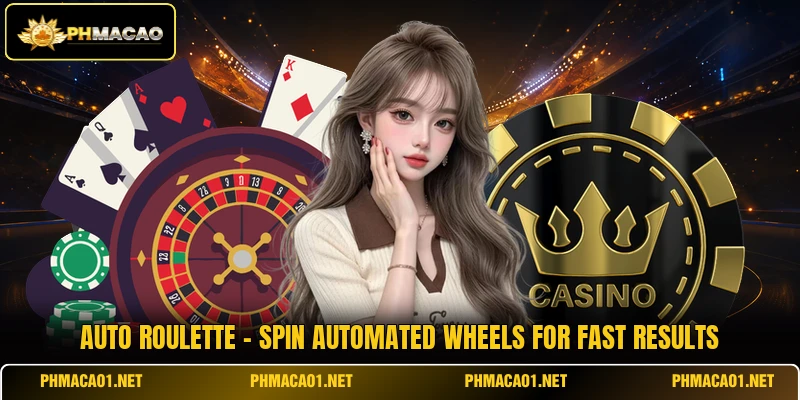 Auto Roulette - Spin Automated Wheels For Fast Results