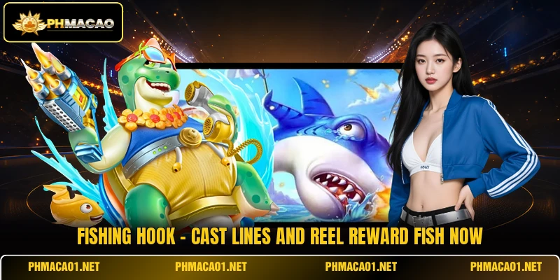 Fishing Hook - Cast Lines And Reel Reward Fish Now