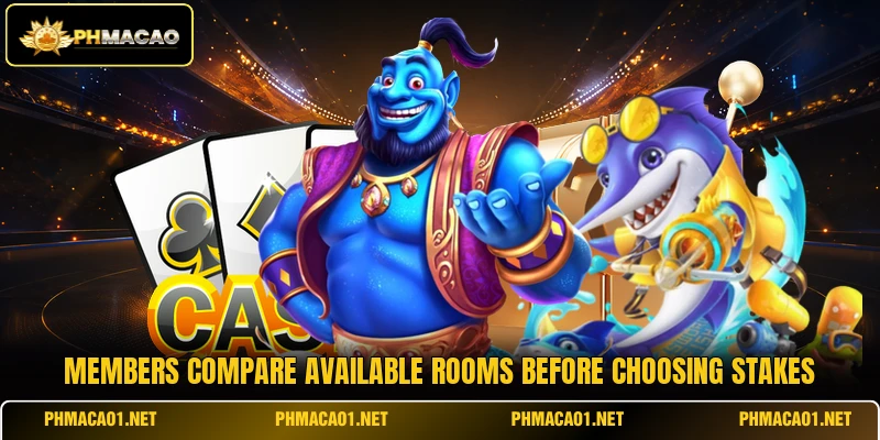 Members compare available rooms before choosing stakes