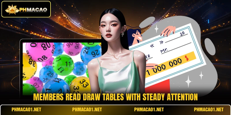 Members read draw tables with steady attention