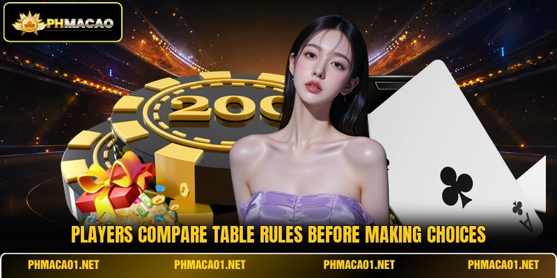 Players compare table rules before making choices