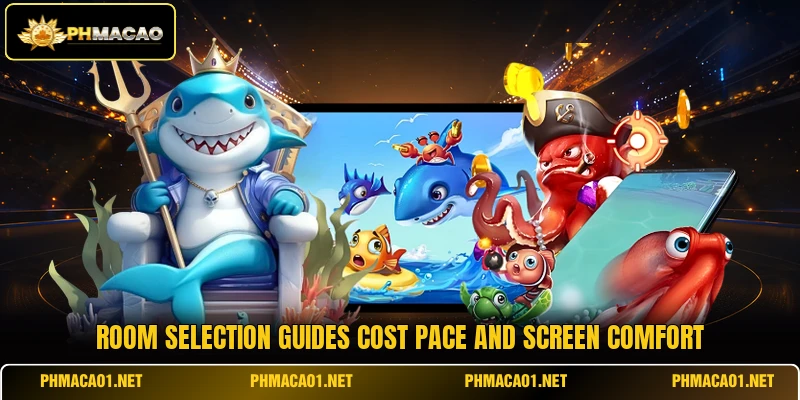 Room selection guides cost pace and screen comfort