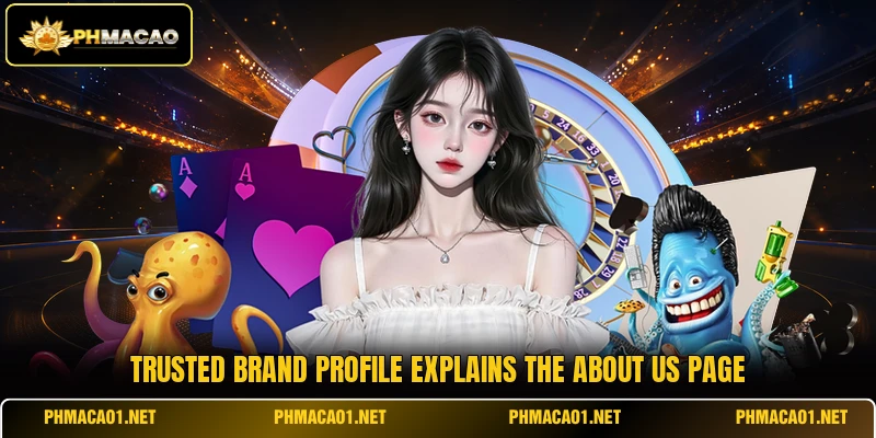 Trusted brand profile explains the about us page