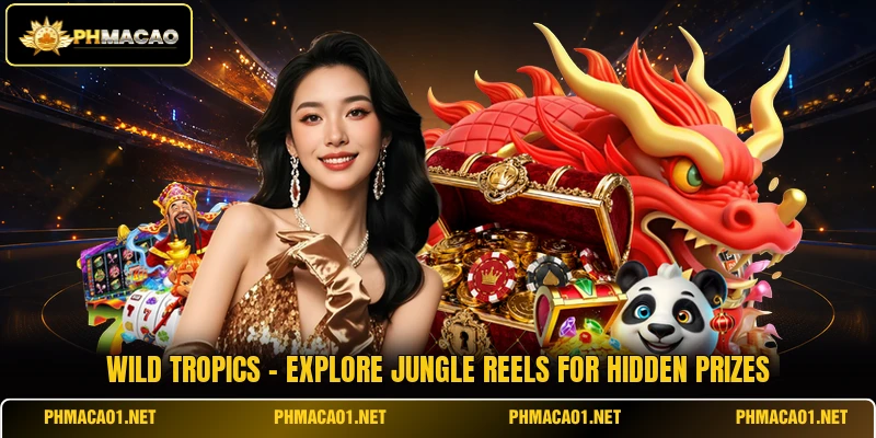 Wild Tropics - Explore Jungle Reels For Hidden Prizes